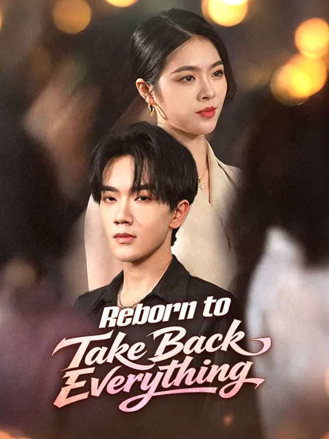 Reborn to Take Back Everything poster