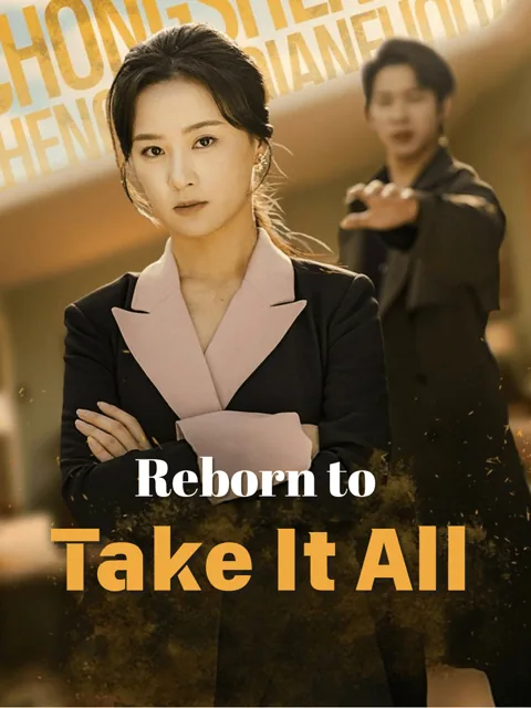 Reborn to Take It All poster