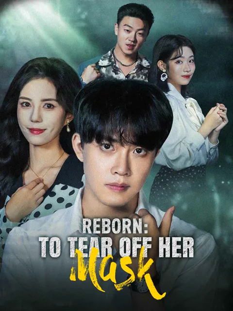 Reborn: To Tear Off Her Mask poster