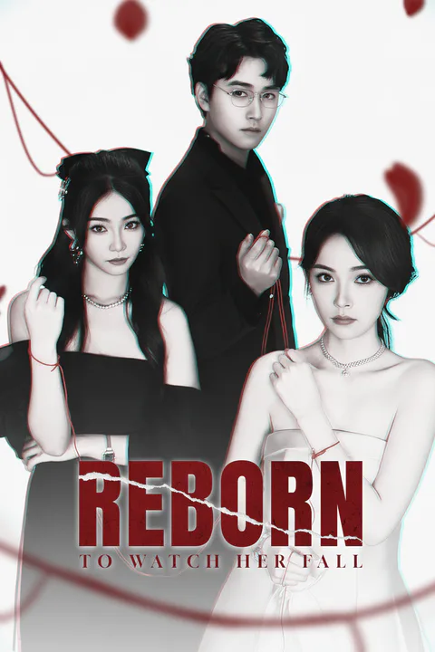 (Dubbed) Reborn to Watch Her Fall poster