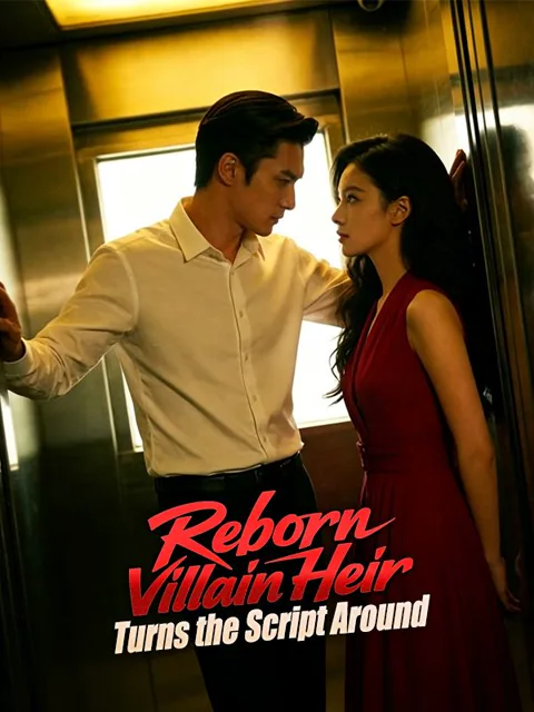 Reborn Villain Heir Turns the Script Around poster