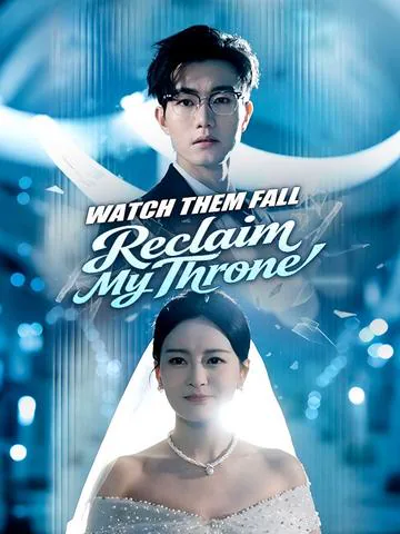 Reclaim My Throne, Watch Them Fall poster