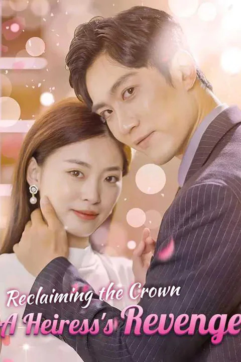 Reclaiming the Crown A Heiress's Revenge poster