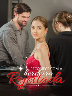 Pôster de Recomece com a Herdeira Rejeitada