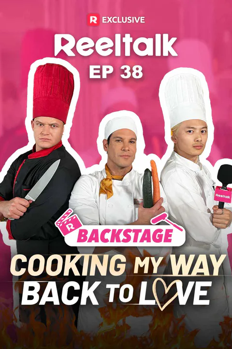 ReelTalk EP 38-Backstage: Cooking My Way Back to Love poster