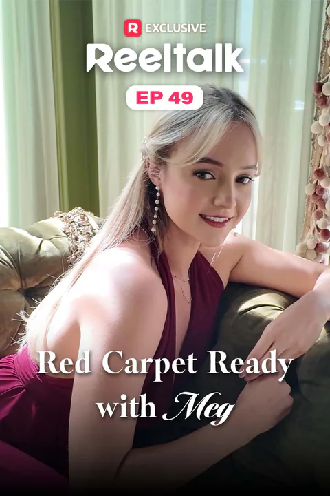 ReelTalk EP 49-Red Carpet Ready with Meg poster