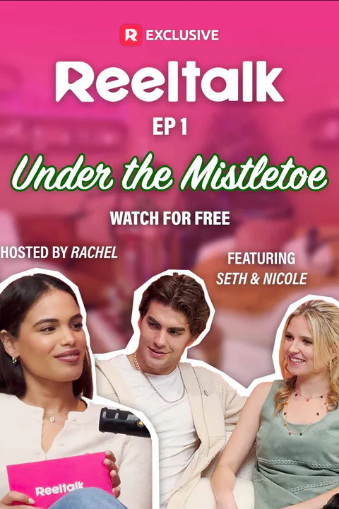 ReelTalk EP1-Under the Mistletoe with Seth and Nicole poster
