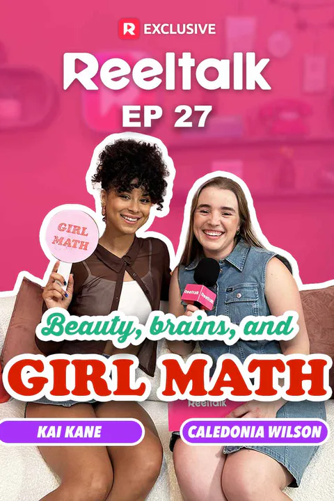 ReelTalk EP27-Beauty, Brains, and Girl Math poster