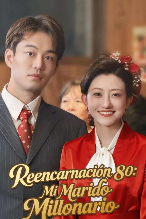 Póster de Reencarnación 80: Mi Marido Millonario