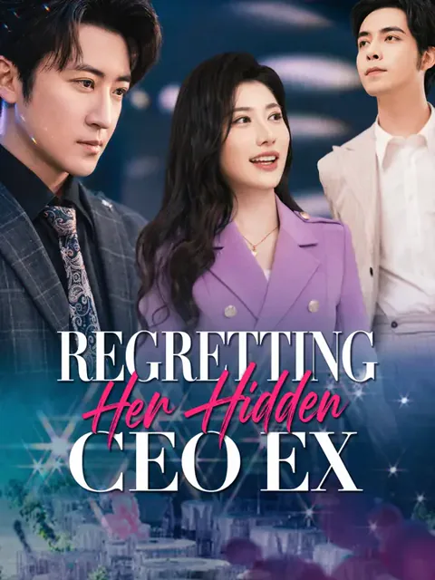 Regretting Her Hidden CEO Ex poster