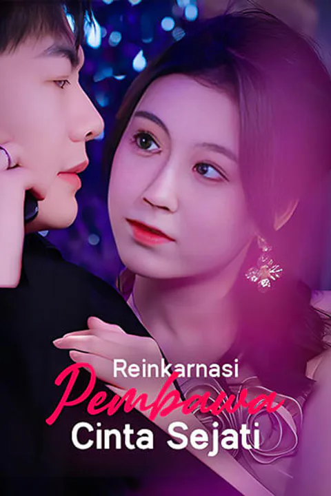 Poster Reinkarnasi Pembawa Cinta Sejati