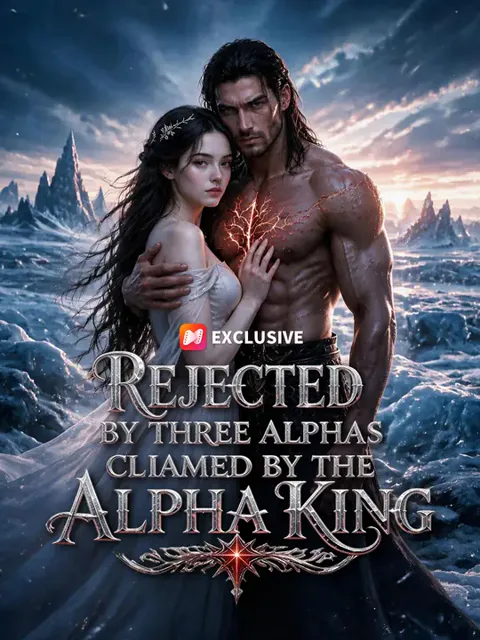 REJECTED BY THREE ALPHAS CLIAMED BY THE ALPHA KING poster