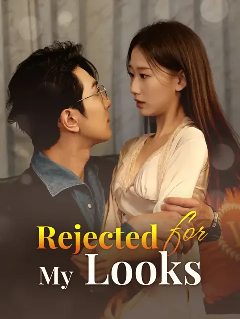 Rejected for My Looks?(Dubbed) poster