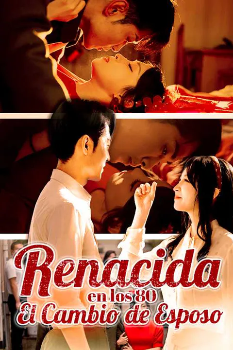 Póster de Renacida en los 80 El Cambio de Esposo