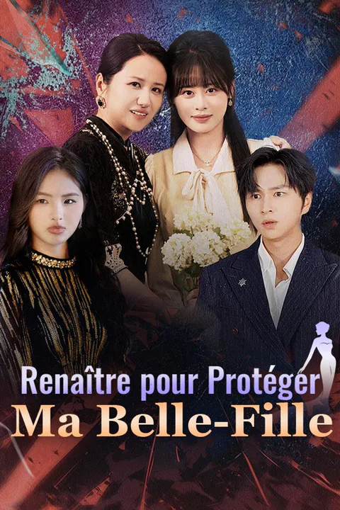 Affiche de Renaître pour Protéger Ma Belle-Fille