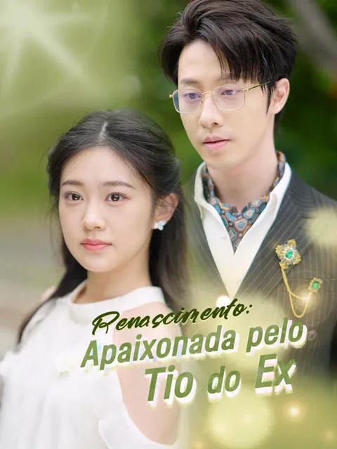 Pôster de Renascimento: Apaixonada pelo Tio do Ex