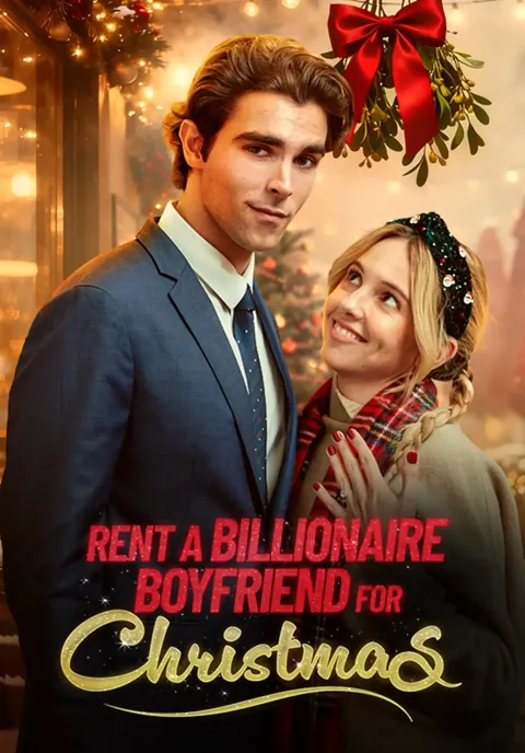 Rent A Billionaire Boyfriend For Christmas poster