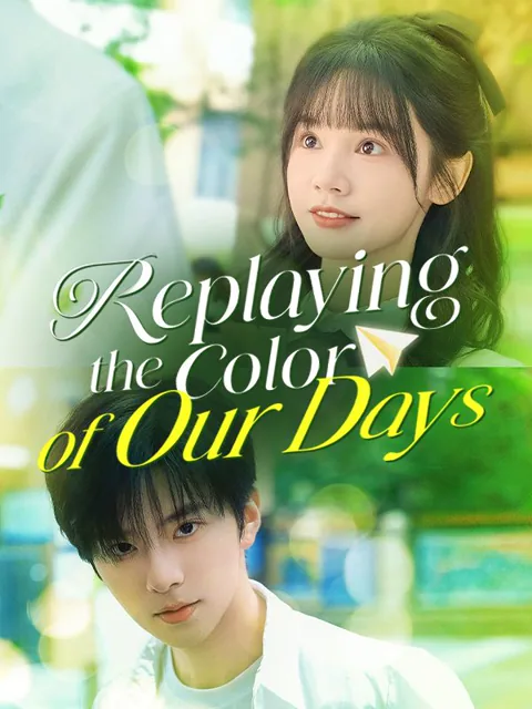 Replaying the Color of Our Days poster