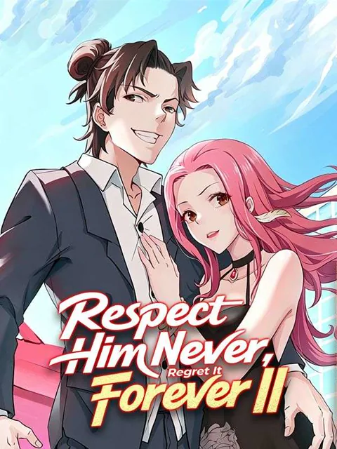 Respect Him Never, Regret It Forever II poster