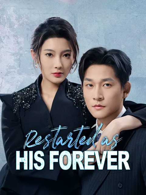 Restarted as His Forever poster