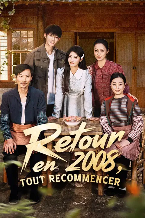 Affiche de Retour en 2008, Tout Recommencer