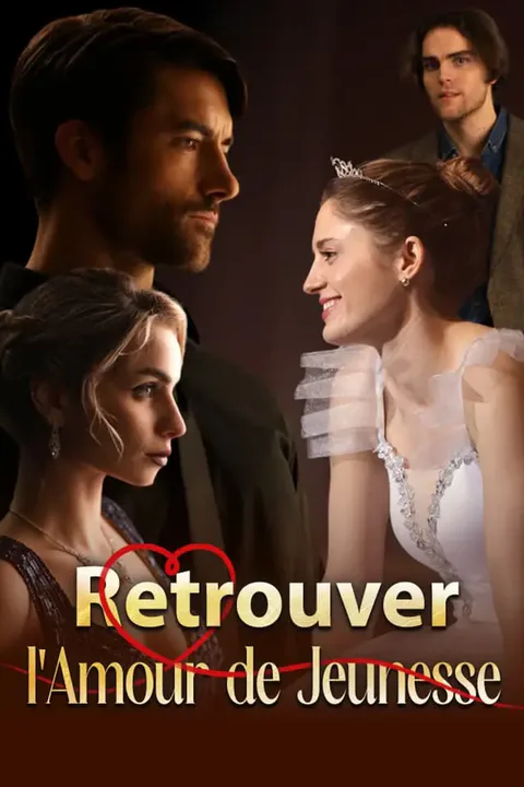 Affiche de Retrouver l'Amour de Jeunesse