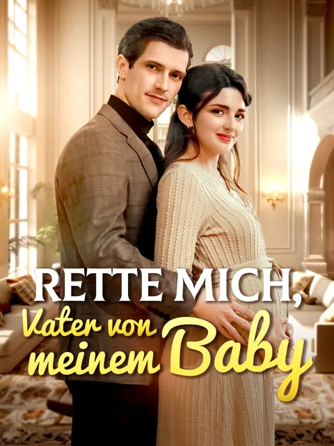 Poster von Rette mich, Vater von meinem Baby