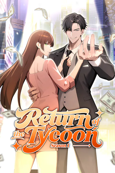 Return of the Tycoon-Season Ⅰ [Dubbed] poster