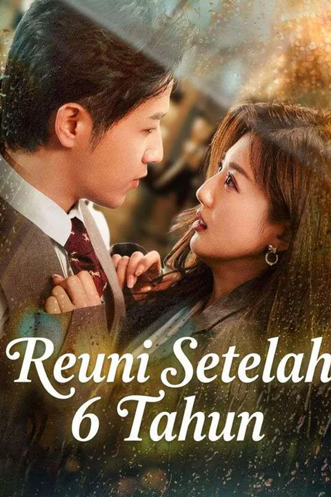 Poster Reuni Setelah 6 Tahun