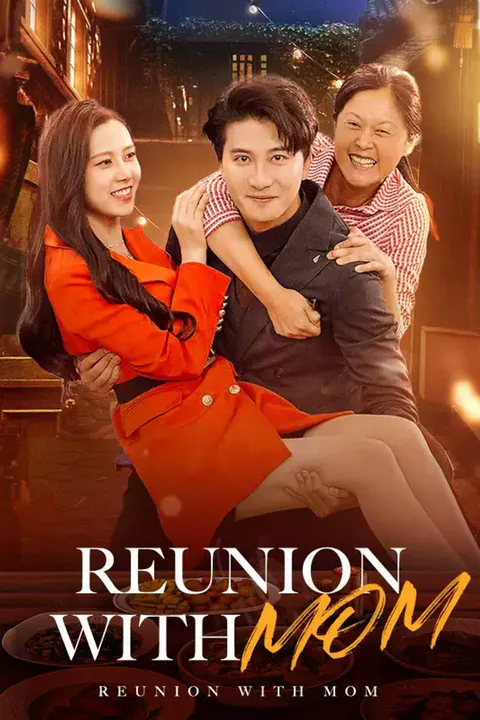 Poster Reunion with Mom