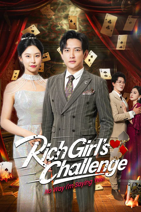 Rich Girl's Challenge: No Way I'm Saying Yes! poster