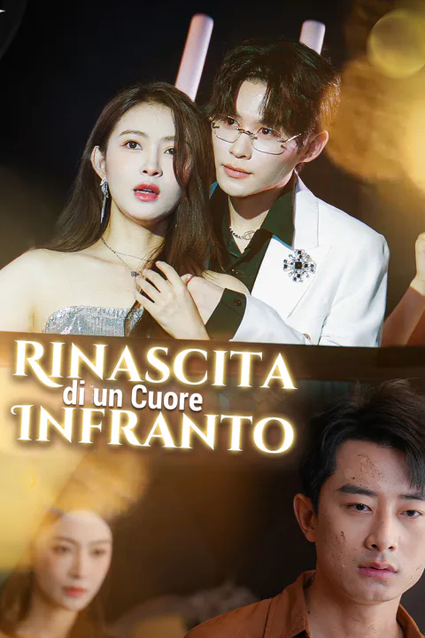Locandina di Rinascita di un Cuore Infranto