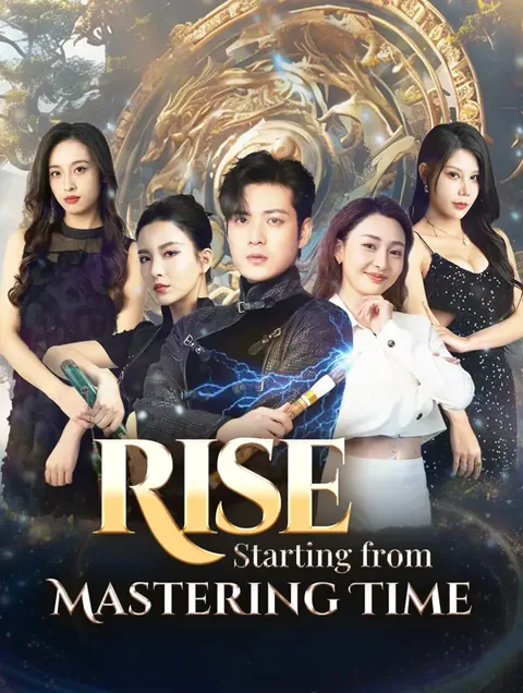 Rise, Starting from Mastering Time poster