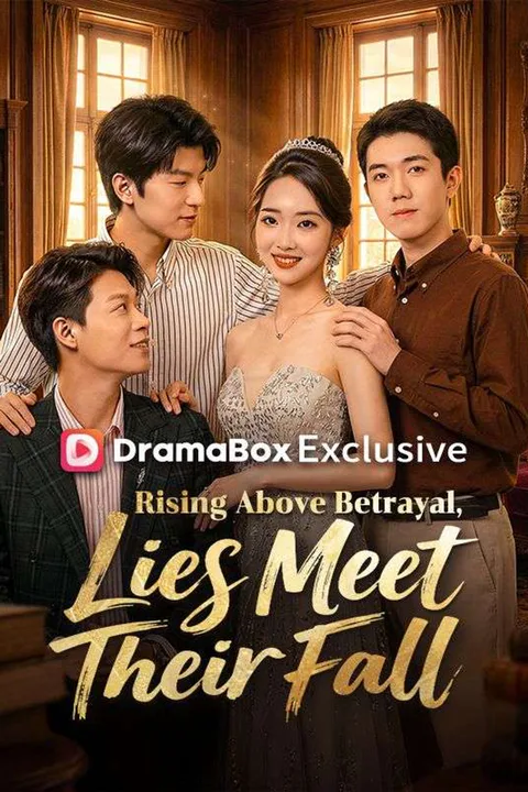 Rising Above Betrayal, Lies Meet Their Fall poster