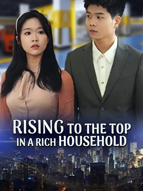 Rising to the Top in a Rich Household poster