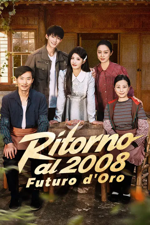 Locandina di Ritorno al 2008, Futuro d'Oro