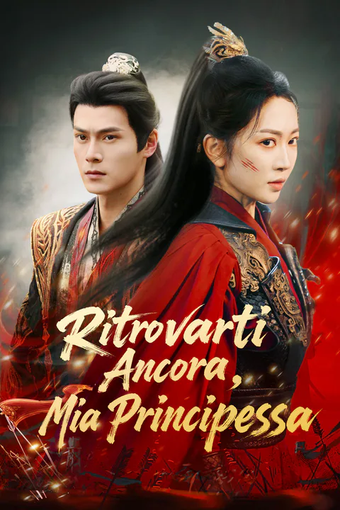 Locandina di Ritrovarti Ancora, Mia Principessa