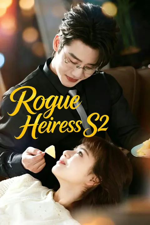 Rogue Heiress S2 poster