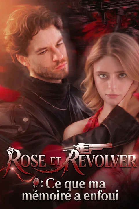 Affiche de Rose et Revolver : Ce que ma mémoire a enfoui