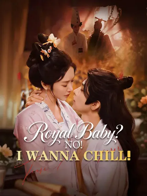 Royal Baby? No! I Wanna Chill! poster