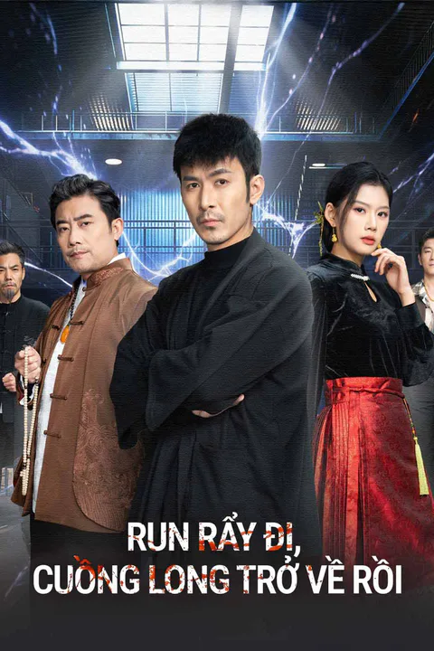 Poster Run Rẩy Đi, Cuồng Long Trở Về Rồi