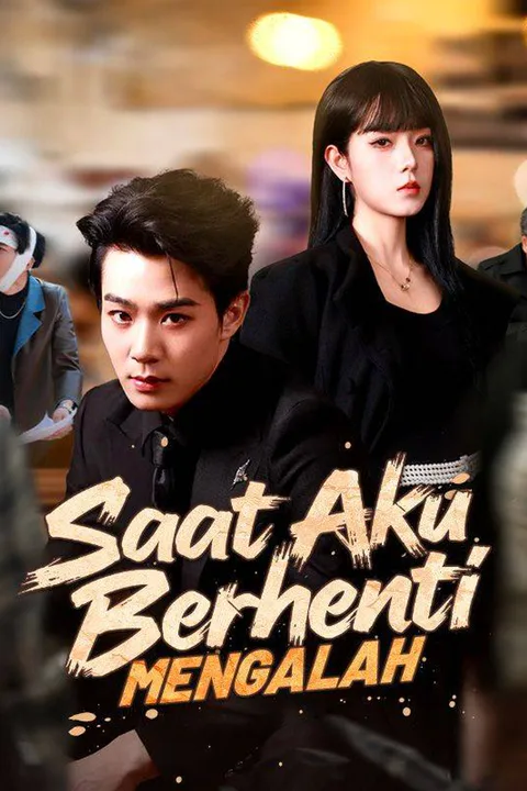Poster Saat Aku Berhenti Mengalah (Sulih Suara)