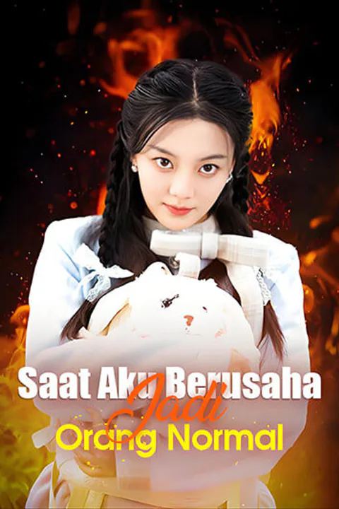 Poster Saat Aku Berusaha Jadi Orang Normal