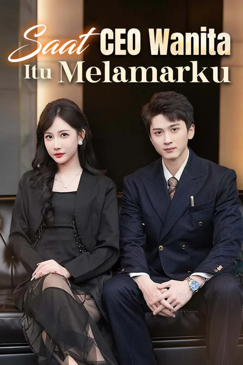 Poster Saat CEO Wanita Itu Melamarku