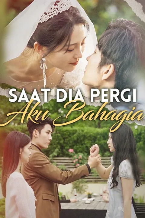 Poster Saat Dia Pergi Aku Bahagia