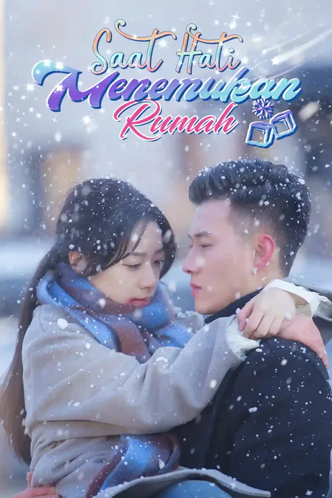 Poster Saat Hati Menemukan Rumah