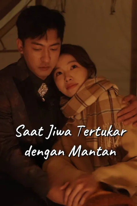 Poster Saat Jiwa Tertukar dengan Mantan