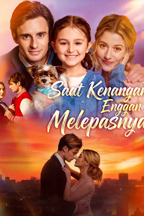 Poster Saat Kenangan Enggan Melepasnya