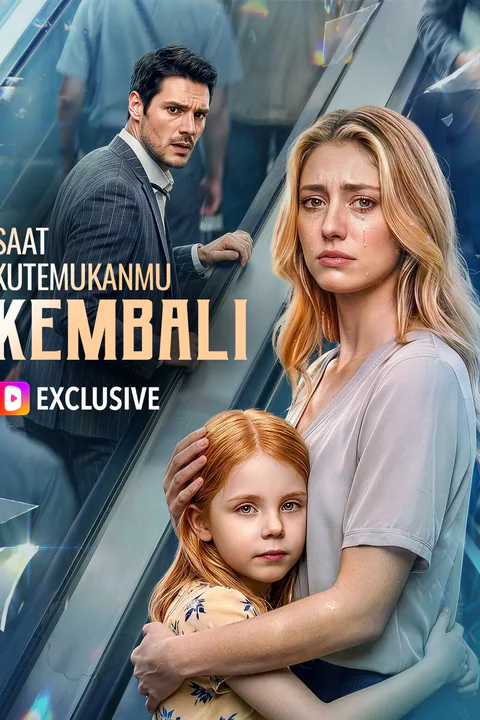 Poster Saat Kutemukanmu Kembali