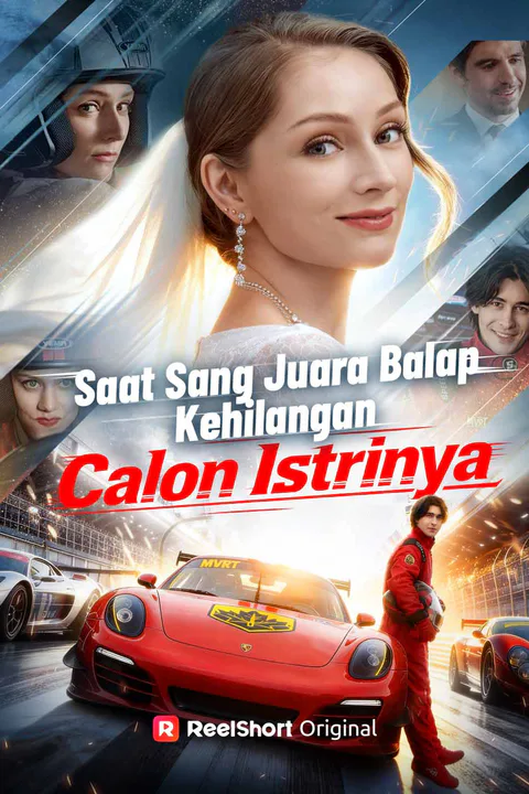 Poster Saat Sang Juara Balap Kehilangan Calon Istrinya